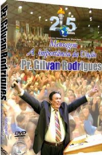 A Importância da Unção - Pastor Gilvan Rodrigues